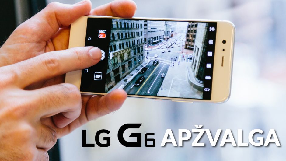 Naujasis „LG G6“: kuo nustebins jį pasirinkusius?