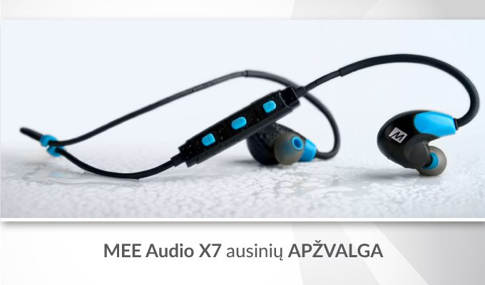 „MEE Audio X7“ ausinės: kodėl verta turėti?