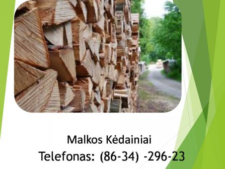 Skelbimas - Malkos Kedainiai 863429623