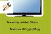 Skelbimas - televizoriu taisymas Vilnius 867978879