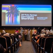 Ko tu tik nori: įspūdžiai iš Palm Springso tarptautinio trumpųjų filmų festivalio