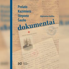 Klaipėdoje – knygos „Prelato Kazimiero Stepono Šaulio dokumentai“ sutiktuvės
