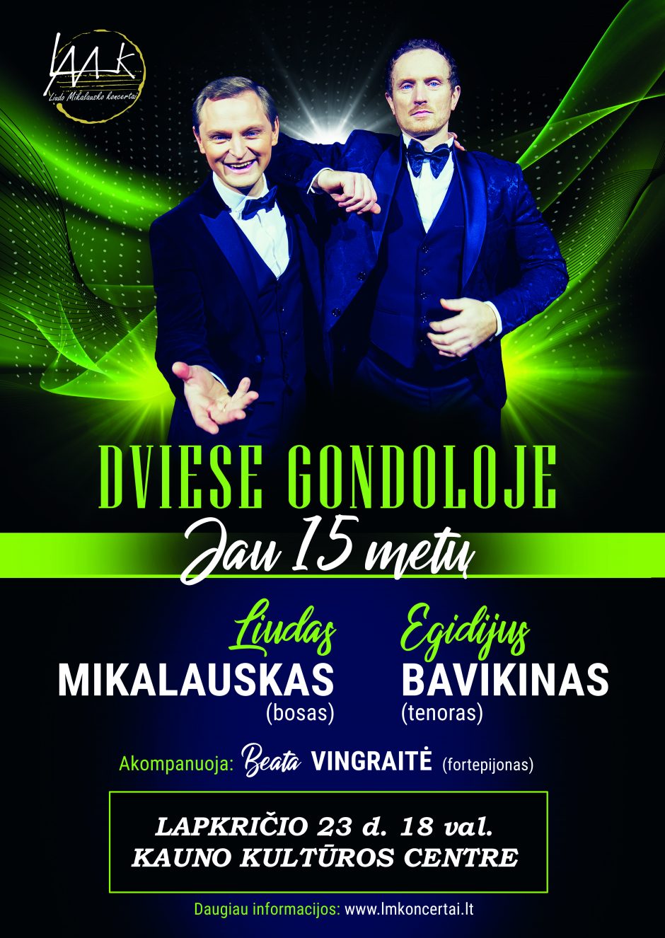 Kaune – L. Mikalausko ir E. Bavikino koncertas: dviese Gondoloje. Jau 15 metų!