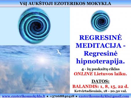 Skelbimas - REGRESINĖ MEDITACIJA - Regresinė hipnoterapija |ONLINE paskaitų ciklas