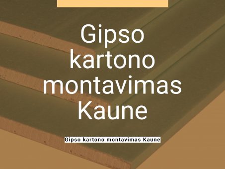 Skelbimas - Gipso kartono montavimas Kaune