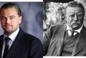 Leonardo DiCaprio (dešinėje) ir  Teodoras Ruzveltas (kairėje)